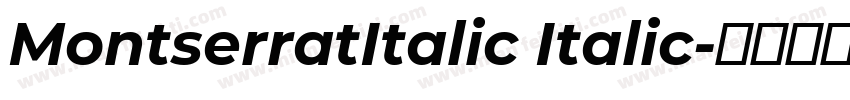 MontserratItalic Italic字体转换